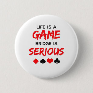 Das Leben ist eine Spielbrücke ist ein ernsthafte Button