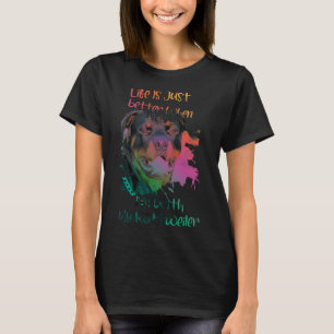 Das Leben ist einfach besser, wenn ich mit meiner  T-Shirt
