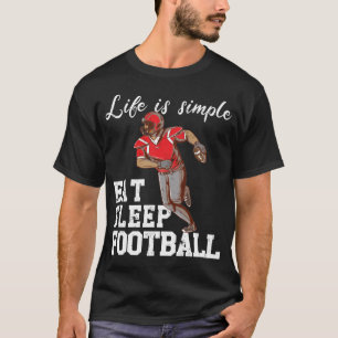 Das Leben ist einfach - fressen Sie Fußball T-Shirt