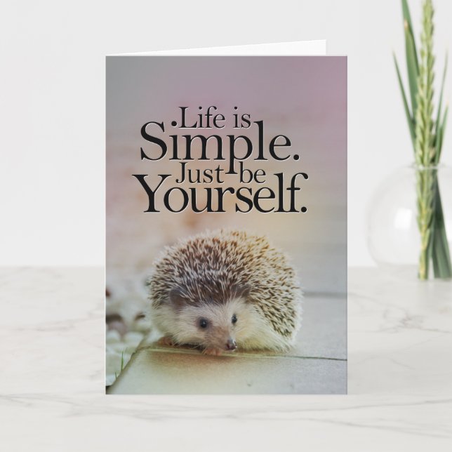 Das Leben ist einfach Niedlicher Igel Inspiration  Karte (Vorderseite)