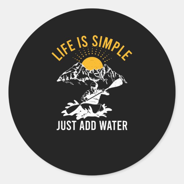 Das Leben ist einfach, nur Wasser Kayak Whitewater Runder Aufkleber (Vorderseite)