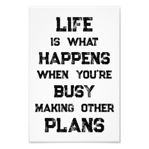 Das Leben ist... Funny Motivierend Zitat Fotodruck