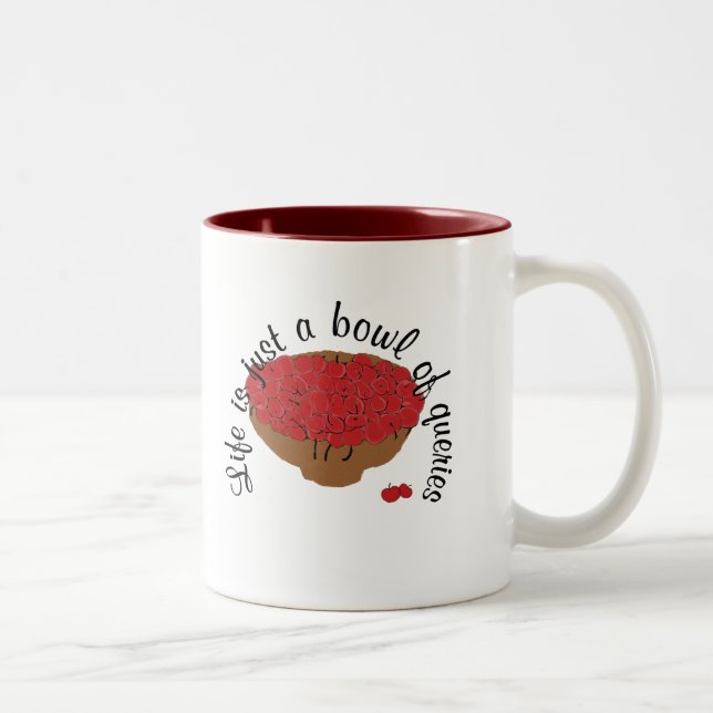 Das Leben ist gerade eine Schüssel Fragen Zweifarbige Tasse (Rechts)