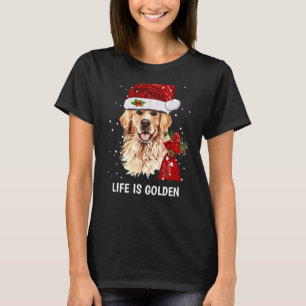 Das Leben ist Golden Retriever Dog Weihnachtsfeier T-Shirt