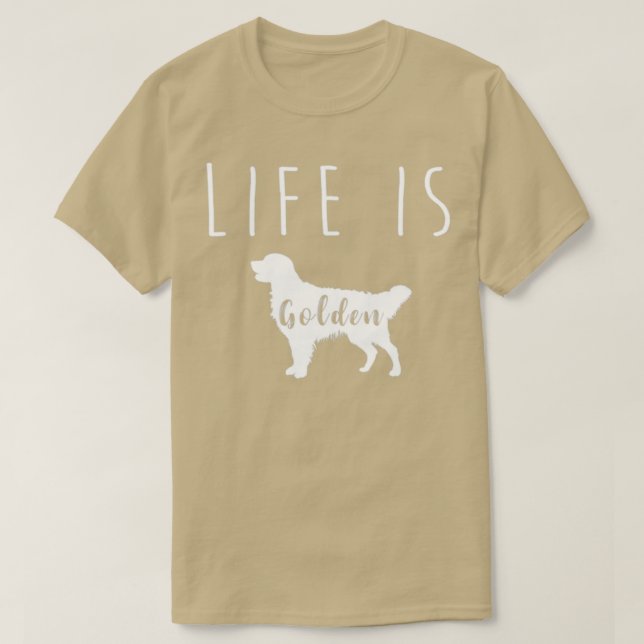 Das Leben ist goldener Retriever2 T-Shirt (Design vorne)