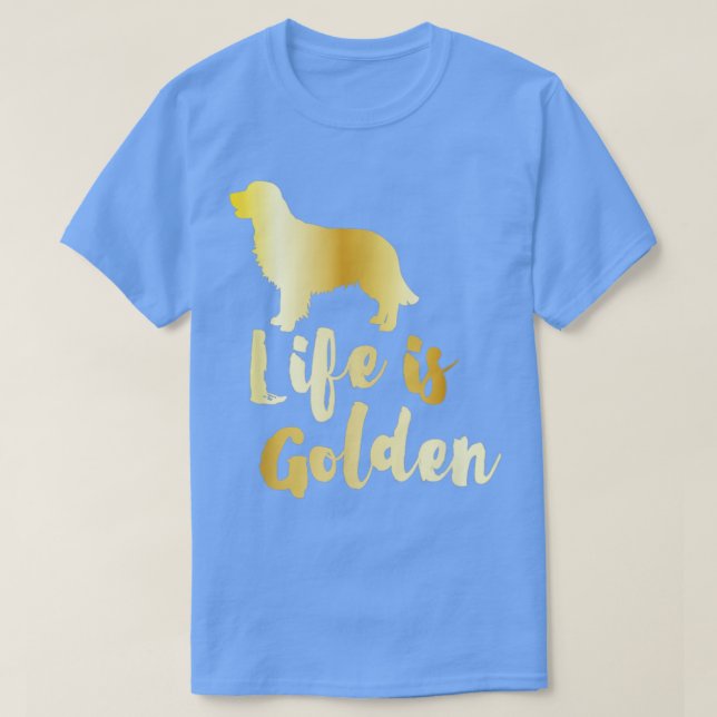 Das Leben ist goldener Retriever4 T-Shirt (Design vorne)