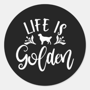 Das Leben ist goldig. Golden Retriever Design Runder Aufkleber