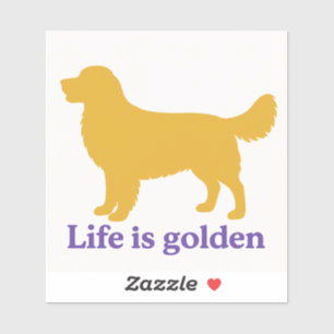 Das Leben ist goldig und mit einem goldenen Aufkleber