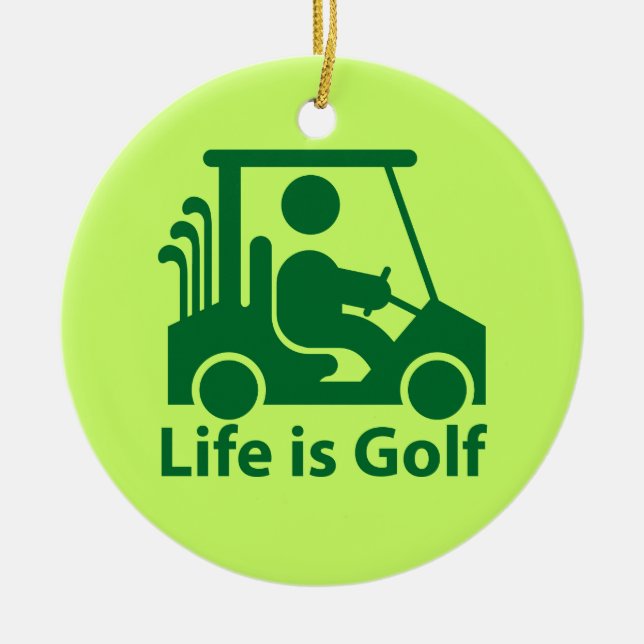 Das Leben ist Golf Golfer Golf Cart Green Ornament (Vorne)