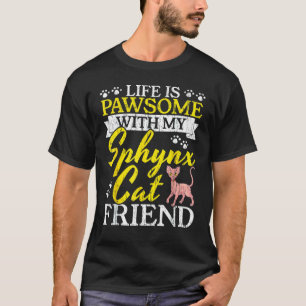 Das Leben ist großartig mit meiner Sphynx-Katzenfr T-Shirt