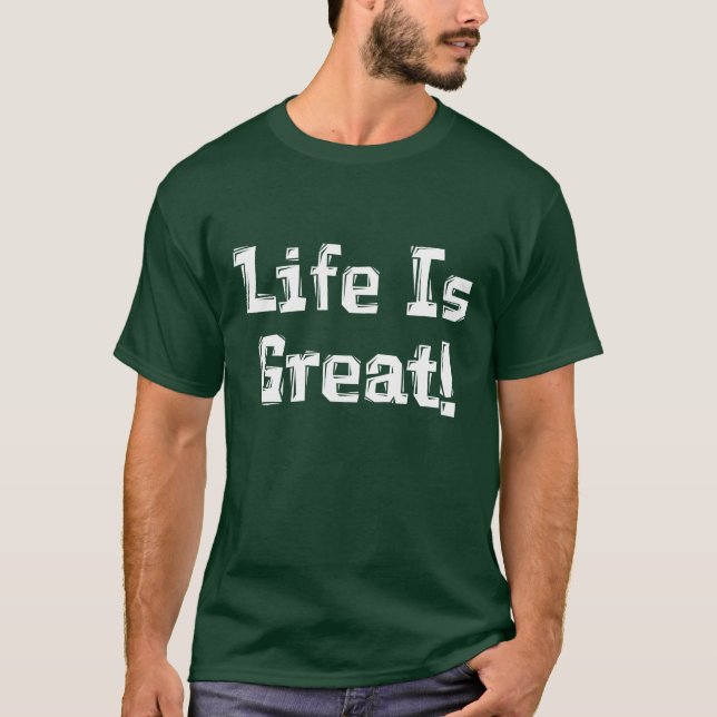 Das Leben ist große Geschenke T-Shirt (Vorderseite)