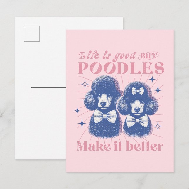 Das Leben ist gut, aber Poodles machen es zu einem Postkarte (Vorne/Hinten)