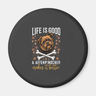 Das Leben ist gut Affenpinscher Hund überquerte Kn Magnet