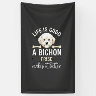 Das Leben ist gut Bichon Frise Hundeknochen Weiße Banner