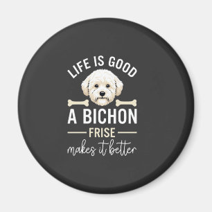 Das Leben ist gut Bichon Frise Hundeknochen Weiße Magnet