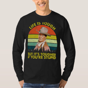 Das Leben ist hart, aber es ist härter, wenn man S T-Shirt