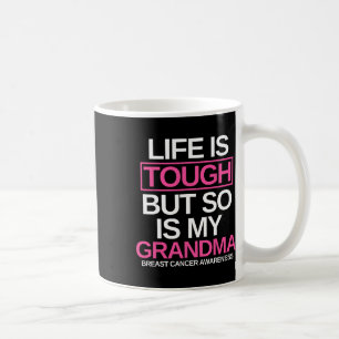 Das Leben ist hart, aber genauso ist mein Oma-Brus Kaffeetasse