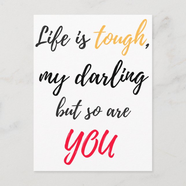 Das Leben ist hart, Darling Postkarte (Vorderseite)