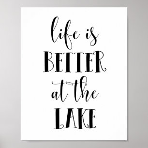 Das Leben ist in dem See besser Poster