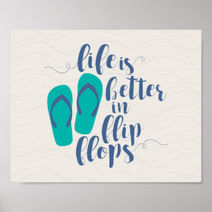 Das Leben ist in Flip Flops besser Poster