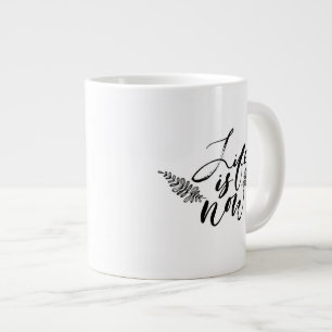 Das Leben ist jetzt Jumbo-Tasse