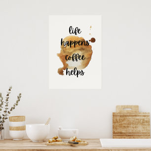 Das Leben ist, Kaffee hilft Poster