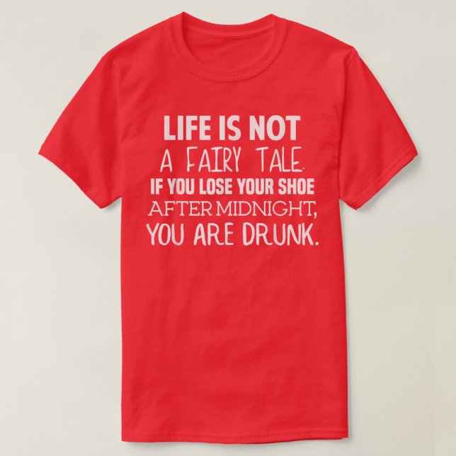 Das Leben ist keine Märchen T-Shirt (Design vorne)