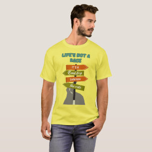 Das Leben ist keine Rennstrecke, sondern eine Reis T-Shirt