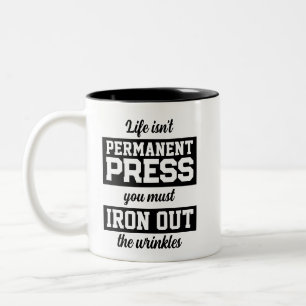 Das Leben ist keine ständige Presse Zweifarbige Tasse