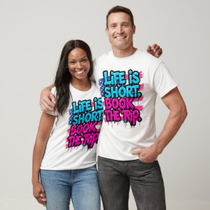 Das Leben ist kurz, buche die Reise Motivationszit T-Shirt