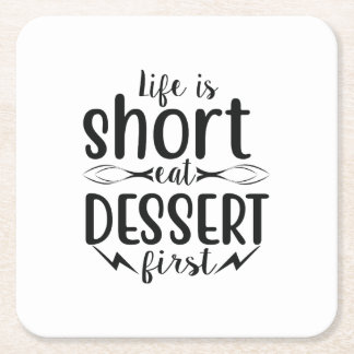 Das Leben ist Kurz, Eat Dessert First Rechteckiger Pappuntersetzer