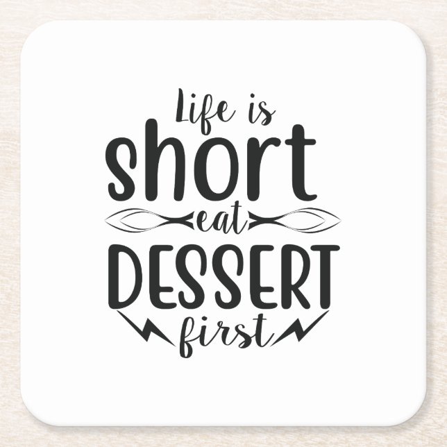 Das Leben ist Kurz, Eat Dessert First Rechteckiger Pappuntersetzer (Vorderseite)
