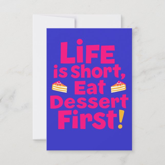 Das Leben ist Kurz, Essen Dessert zuerst - Funny e Karte (Vorderseite)