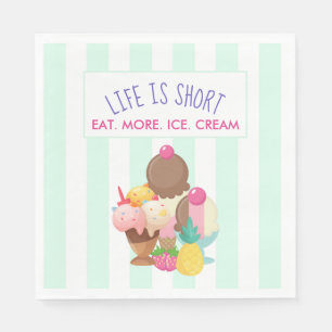 Das Leben ist Kurz Essen Mehr Eis Serviette