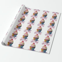 Das Leben ist Kurz, essen Sie den Cupcake - Funny  Geschenkpapier