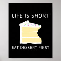 Das Leben ist Kurz, essen Sie Desserts an der Wand