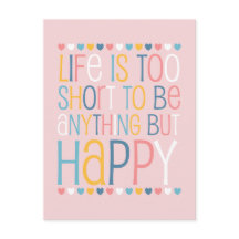 Das Leben ist Kurz glücklich.