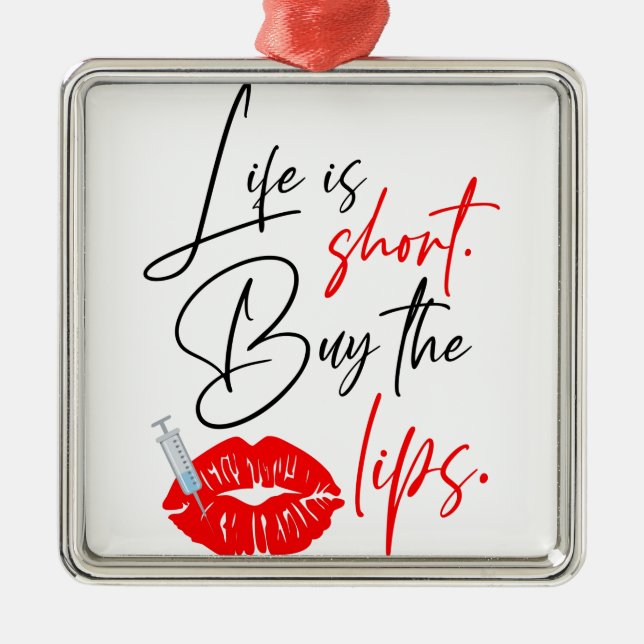 Das Leben ist Kurz Kauf der Lips Med Wellness-Cent Ornament Aus Metall (Vorne)