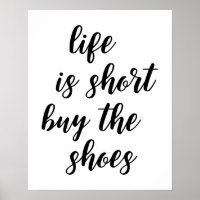 Das Leben ist Kurz kaufen die Schuhe Poster