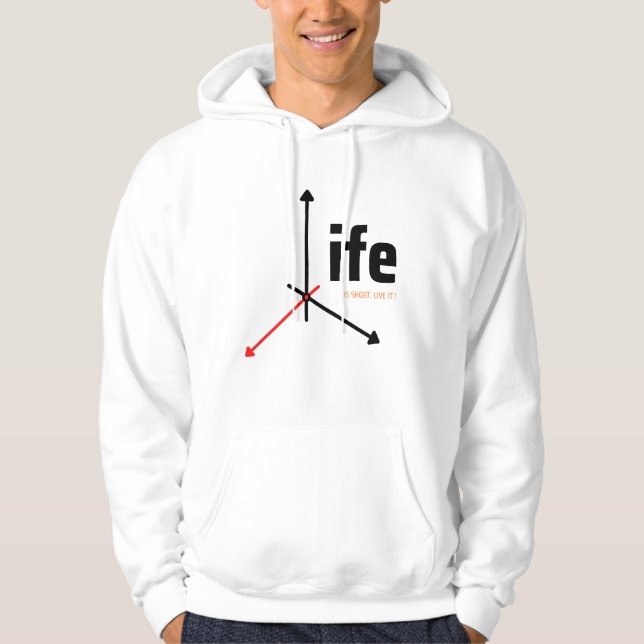 Das Leben ist kurz, leben Sie es Hoodie (Vorderseite)