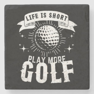 Das Leben ist Kurz. Mehr Golf spielen Steinuntersetzer