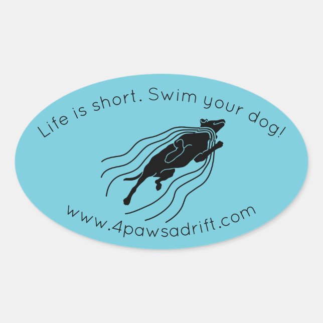 Das Leben ist Kurz. Schwimm deinen Hund! Schwarzer Ovaler Aufkleber (Vorderseite)