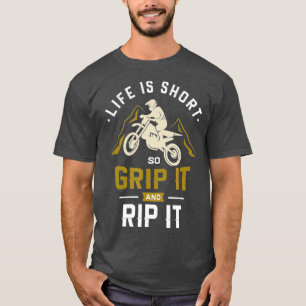 Das Leben ist kurz, so Griff es Motocross Dirt Bik T-Shirt