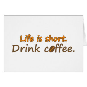 Das Leben ist kurz. Trink Kaffee. Funny Coffee Slo