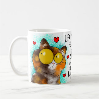 Das Leben ist kurz Umarmen Sie Ihre Meow-Tasse Kaffeetasse