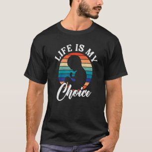 Das Leben ist meine Wahl Pro Life Anti-Abtreibungs T-Shirt