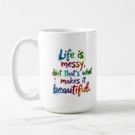 Das Leben ist Messy Kaffeetasse