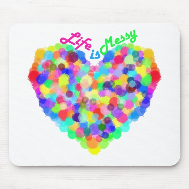 Das Leben ist Messy Mousepad (Vorne)