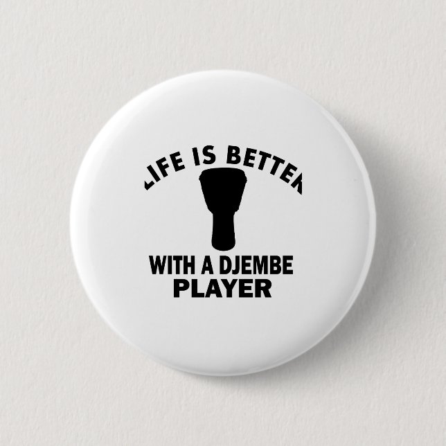 Das Leben ist mit einem djembe besser Button (Vorderseite)