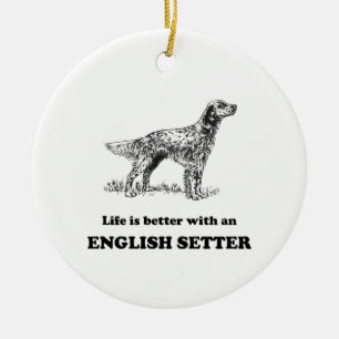Das Leben ist mit einem englischen Setzer besser Keramik Ornament